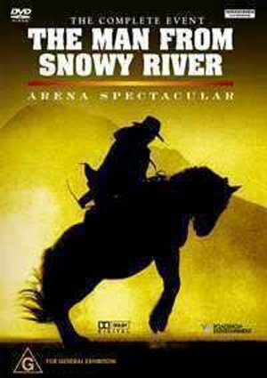 The Man from Snowy River: Arena Spectacular (2003)