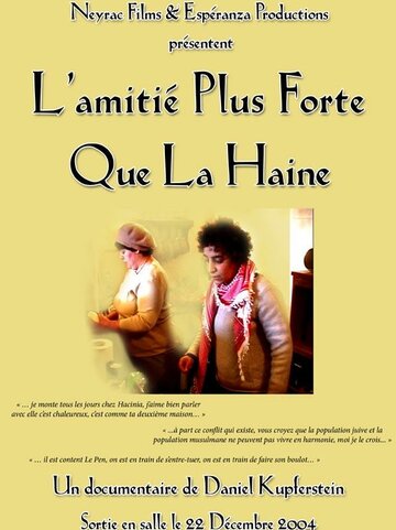 L'amitié plus forte que la haine (2004)